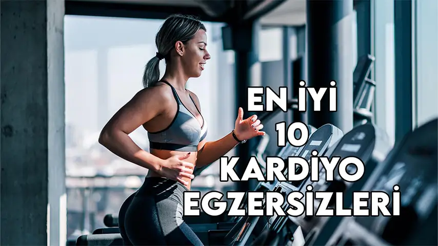 en iyi 10 kardiyo egzersizleri